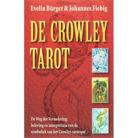 De Crowley Tarot - Evelin Bürger & Johannes Fiebig